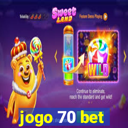 jogo 70 bet